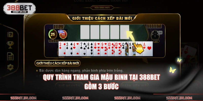 Quy trình tham gia Mậu Binh tại 388BET gồm 3 bước