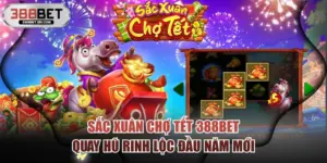 Sắc Xuân Chợ Tết 388BET