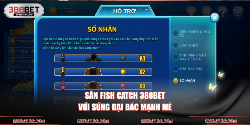 Săn Fish Catch 388BET với súng đại bác mạnh mẽ